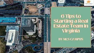 6 Tips to Starting a Real Estate Team in Virginia