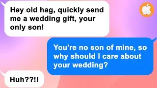 [Apple] My son and ex-husband kick me out of the house, but years later demand a $15k wedding gift