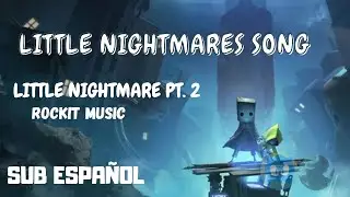 Little Nightmares Song 