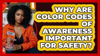 Why Are Color Codes Of Awareness Important For Safety? - Your Emergency Planner