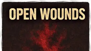Open Wounds
