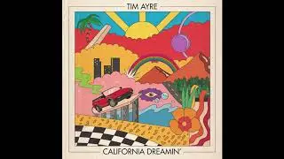 Tim Ayre - California Dreamin'