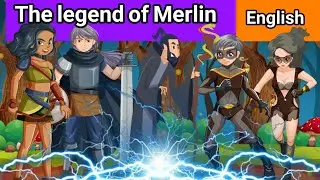 Saba's Stories :The legend of Merlin , English Fairy Tales