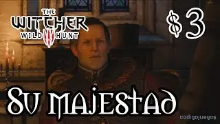 The Witcher 3: Wild Hunt - Su Majestad Imperial