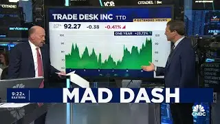 Cramer&rsquo;s Mad Dash: Trade Desk