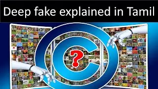 Deep fake explained in tamil #mechtalkies #machinelearning #deepfaketechnology #faceapp #android13