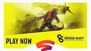 LAST DAY!  NINE TO FIVE ROGUE SHIFT | Stadia Live Game Session