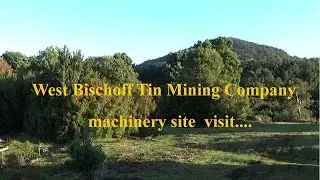 Historic mine site visit near Waratah Tasmania
