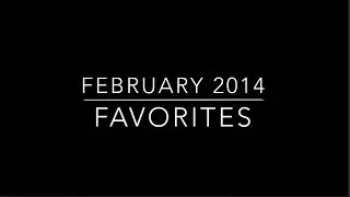 February 2014 Favorites