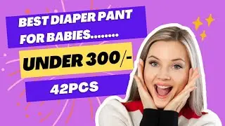 Best Unisex Baby Diaper Pants under 300/- 42pcs....😱🤯😇😍