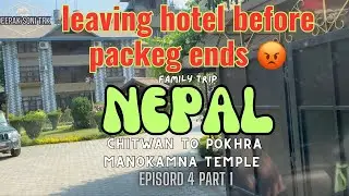 Safari adventure lodge chitwan &brvbar; bad experience &brvbar; never recommend &brvbar; Episode 4 &brvbar; Part 1 &brvbar;