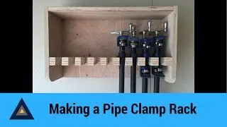 Making a Pipe Clamp Rack
