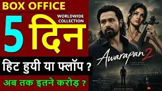 Awarapan 2 Box Office Collection Day 5, total worldwide Collection, hit or flop, Emraan Hashmi