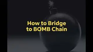 How to bridge BOMB tokens from BNB Chain to BOMB Chain