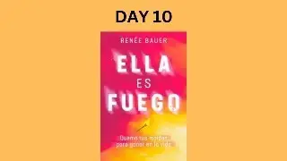 Day 10 Reading in Spanish - Ella Es Fuego by Renee Bauer