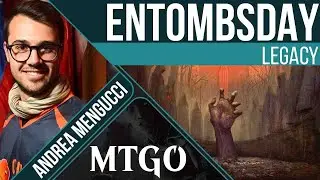 Entombsday - Legacy MTG | Andrea Mengucci