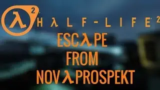 Escape From Nova Prospekt (Gmod Movie)