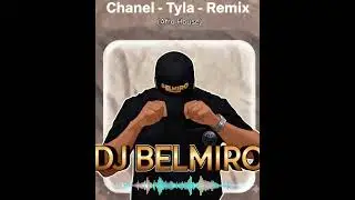 Chanel Remix - Tyla - Dj Belmiro (afro house 2026)