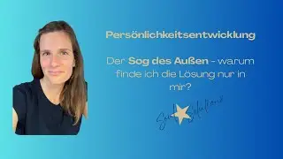 Die Lösung deiner Probleme liegt nicht im Außen