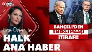 #CANLI | Ece Üner ile Halk Ana Haber | #karmakarışık