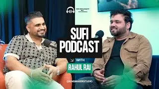 Sufi podcast || Rahul Rai || ikk Mulaqat || Nav Nahal || kingmaker studio || 2025 || canada