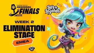WEEK 2 ELIMINATION STAGE - EMEA #TFTRegionalFinals - Lore & Legends [EN Broadcast]