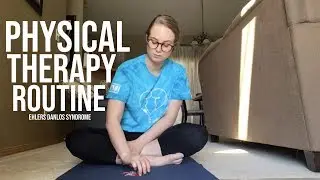 Ehlers Danlos Syndrome Physical Therapy Routine // More Than Midodrine