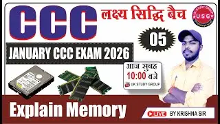 JANUARY CCC EXAM 2026 | NIELIT CCC EXAM PREPARATION |DAY 5 | EXPLAIN MEMORY | BY KRISHNA SIR
