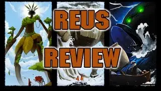 Reus: Indie Review and Gameplay