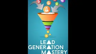 Lead Generation Mastery createanonlinebusiness