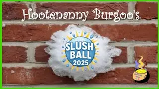 Hootenanny Burgoo's Slush Ball 2025