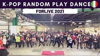 K-POP RANDOM PLAY DANCE • Forlive 2021 (ITALY)
