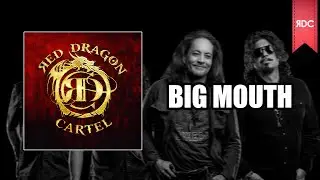 Red Dragon Cartel - Big Mouth [LYRICS]