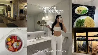 A WEEK OF MORNINGS IN MY LIFE | healthy habits + productive routines