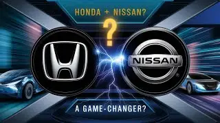 Honda + Nissan? The Merger That Could Change the Auto Industry!