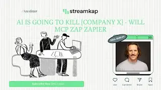 AI is going to kill {Company X} - Will MCP zap Zapier - Streamkap newsletter by Paul Dudley.