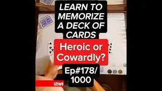 How to Memorize a Deck of Cards #178 - Heroic or Cowardly? #deckofcards