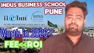 IIEBM PUNE : INDUS BUSINESS SCHOOL 🔥Worth it in 2026? ✅ Honest Review 🧐Full Explain 