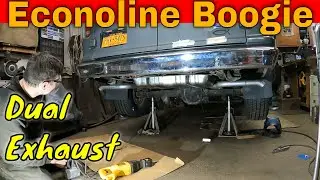 Building Custom Cat Back Dual Exhaust:  Ford Econoline Boogie Van Build