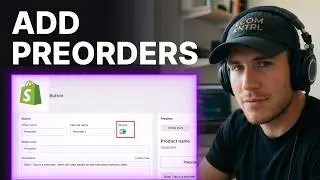 How to add preorders in Shopify (2026) &mdash; Updated Step-By-Step Setup
