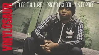Tuff Culture | Promo Mix 001 | UKG
