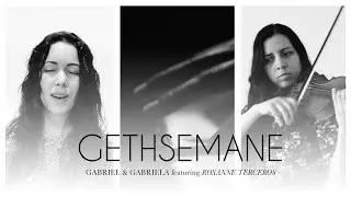GETHSEMANE - G&G ft. Roxanne Terceros