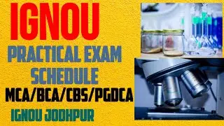 IGNOU Practical exam schedule|| BCA,MCA, CBS and PGDC practical exam schedule.