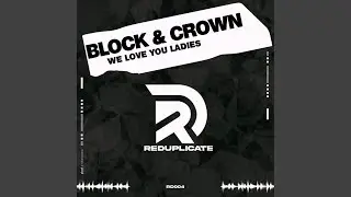 We Love You Ladies (Original Mix)