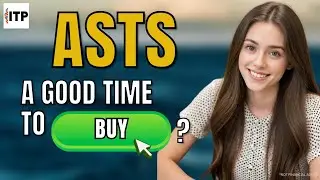 Является ли акция AST SpaceMobile Inc ASTS хорошим временем для покупки сейчас?