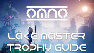 Omno - Chapter 5: Lake Ober [100% + Final Puzzle] (Lake Master Trophy Guide)