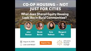 Not Just for Cities: What Does Shared Equity Housing Look Like in Rural Communities?