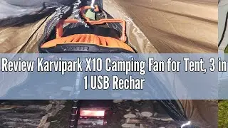 Review Karvipark X10 Camping Fan for Tent, 3 in 1 USB Rechargeable Fan, Battery Operated Portable Fa