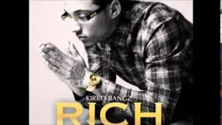 Rich - Kirko Bangz feat. August Alsina