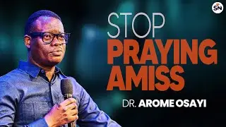 MASTER THESE PROPHETIC WATCHES AND SIGNS TO PRAY ACCURATELY — APOSTLE AROME OSAYI